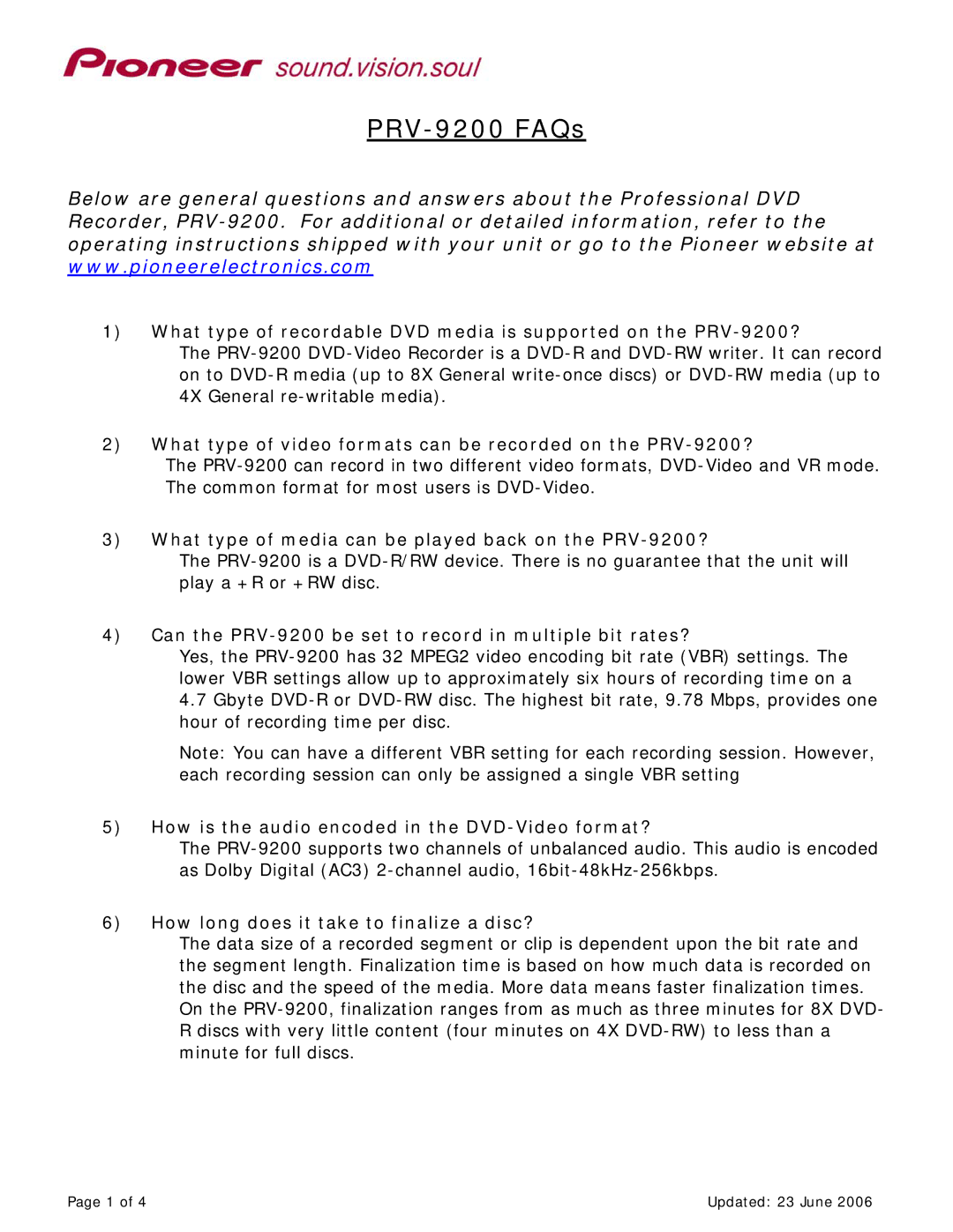 Pioneer operating instructions What type of video formats can be recorded on the PRV-9200? 