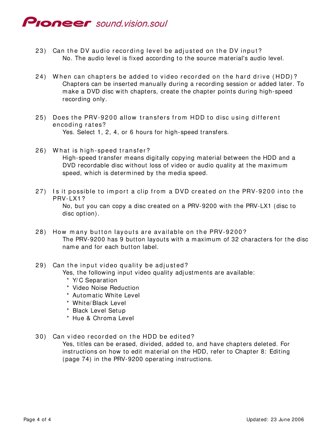 Pioneer operating instructions What is high-speed transfer?, How many button layouts are available on the PRV-9200? 