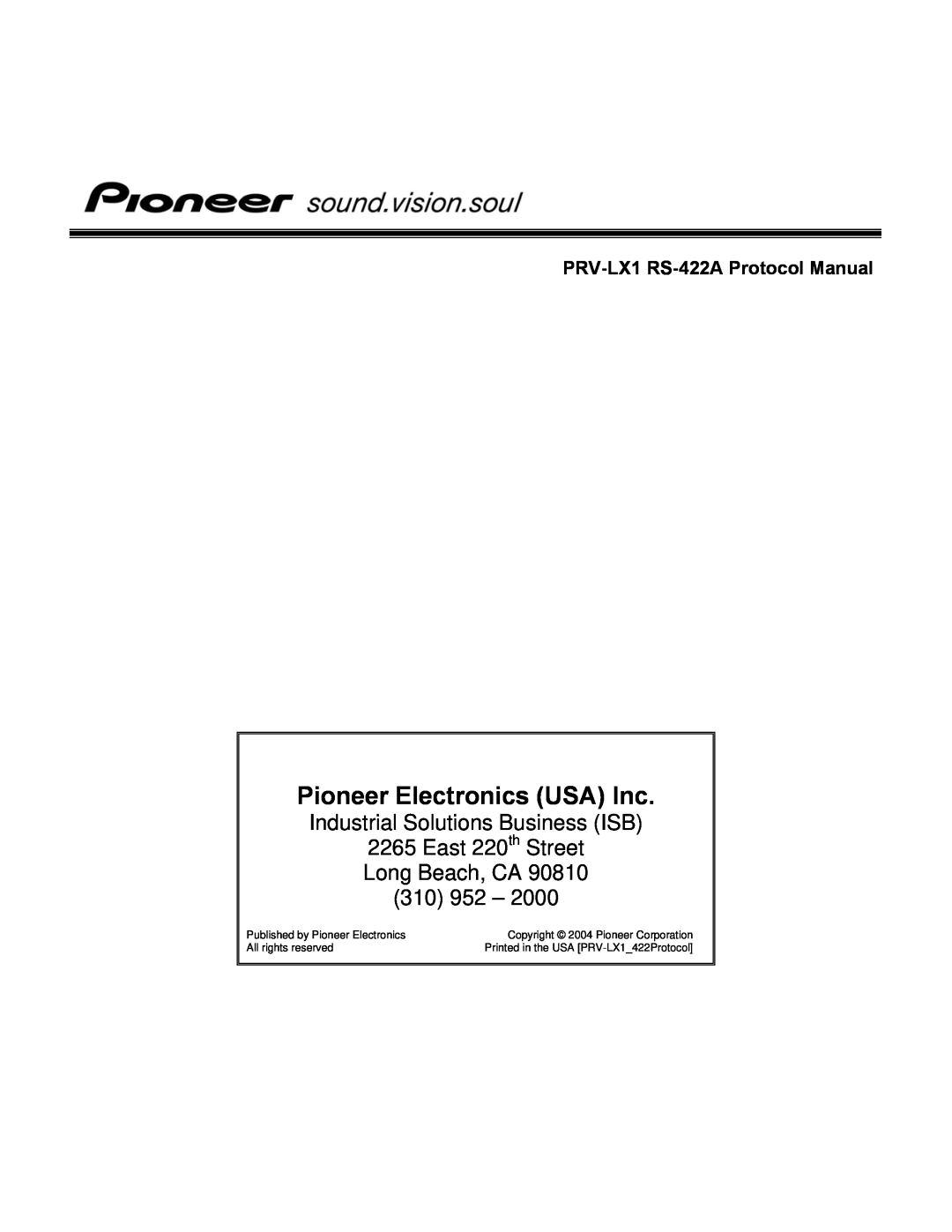 Pioneer manual Pioneer Electronics USA Inc, PRV-LX1 RS-422AProtocol Manual, Industrial Solutions Business ISB 