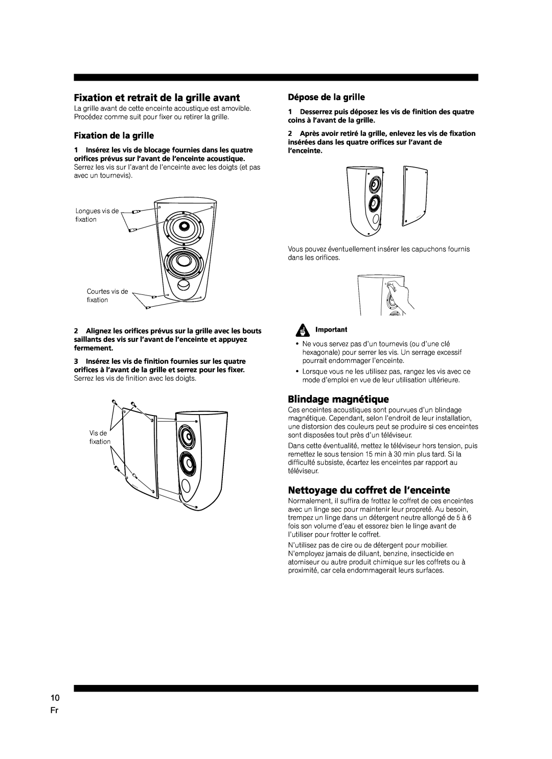 Pioneer S-2EX manual Fixation et retrait de la grille avant, Blindage magnétique, Nettoyage du coffret de l’enceinte 