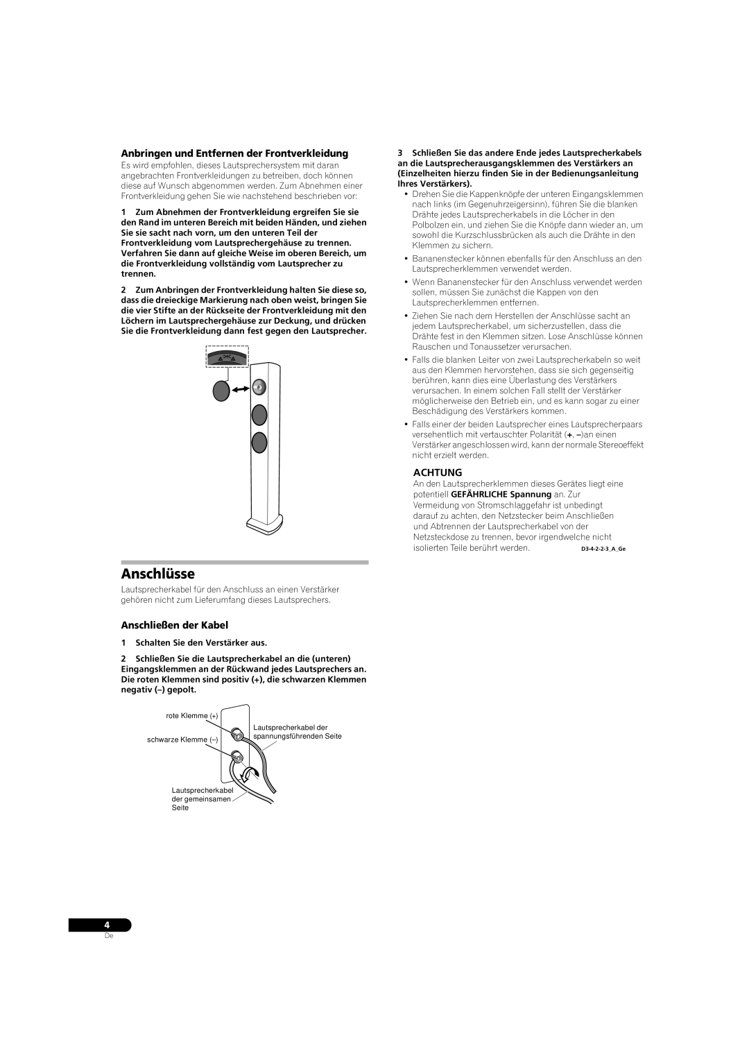 Pioneer S-31-LR-QL, S-31-LR-K Anschlüsse, Anbringen und Entfernen der Frontverkleidung, Anschließen der Kabel, Achtung 