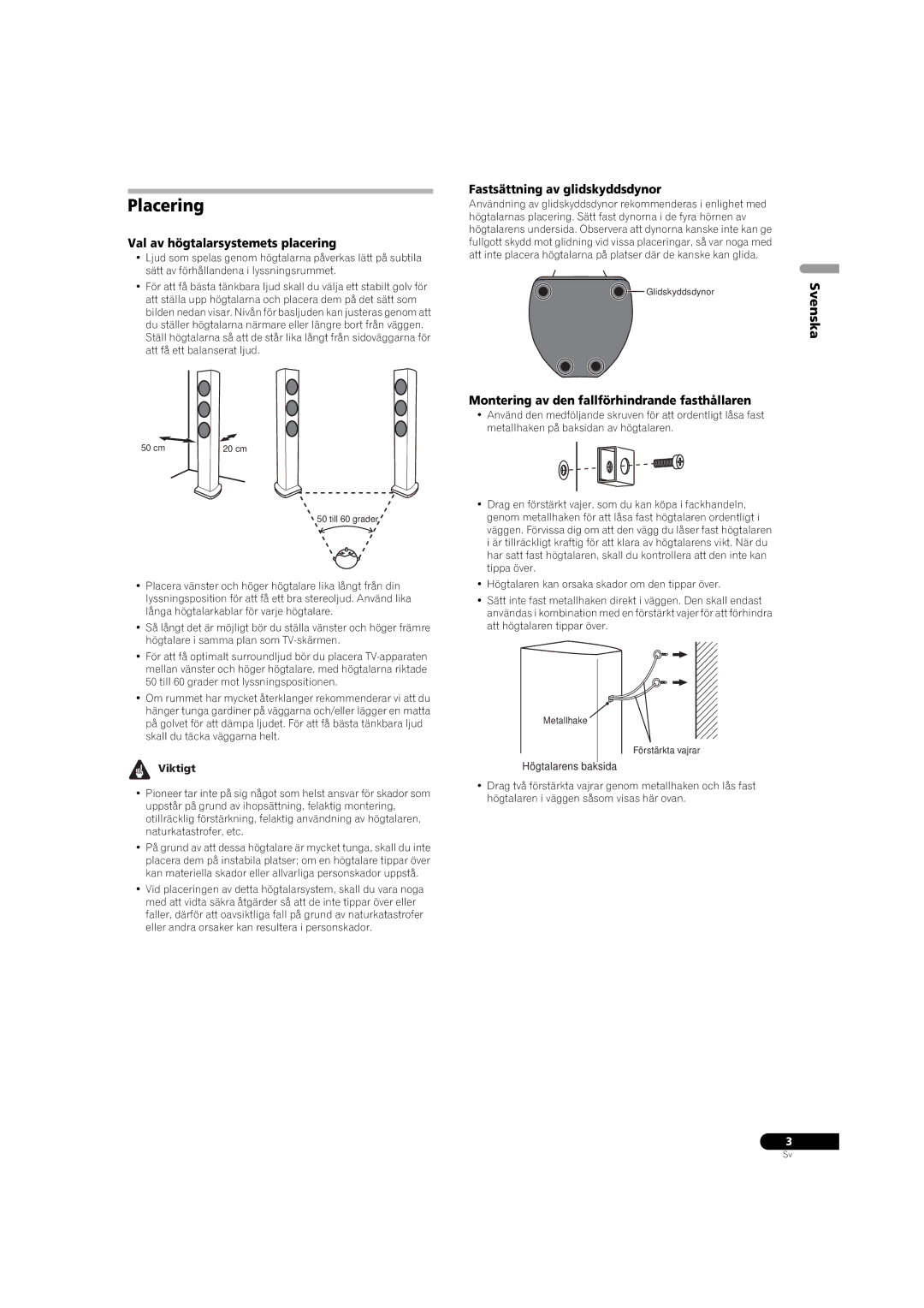 Pioneer S-31-LR-K, S-31-LR-QL manual Placering, Val av högtalarsystemets placering, Fastsättning av glidskyddsdynor, Viktigt 