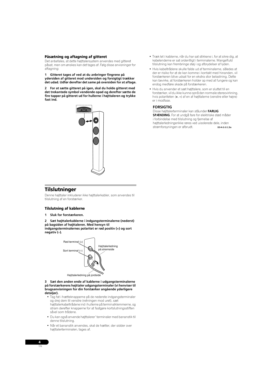 Pioneer S-31-LR-QL, S-31-LR-K manual Tilslutninger, Påsætning og aftagning af gitteret, Forsigtig, Tilslutning af kablerne 