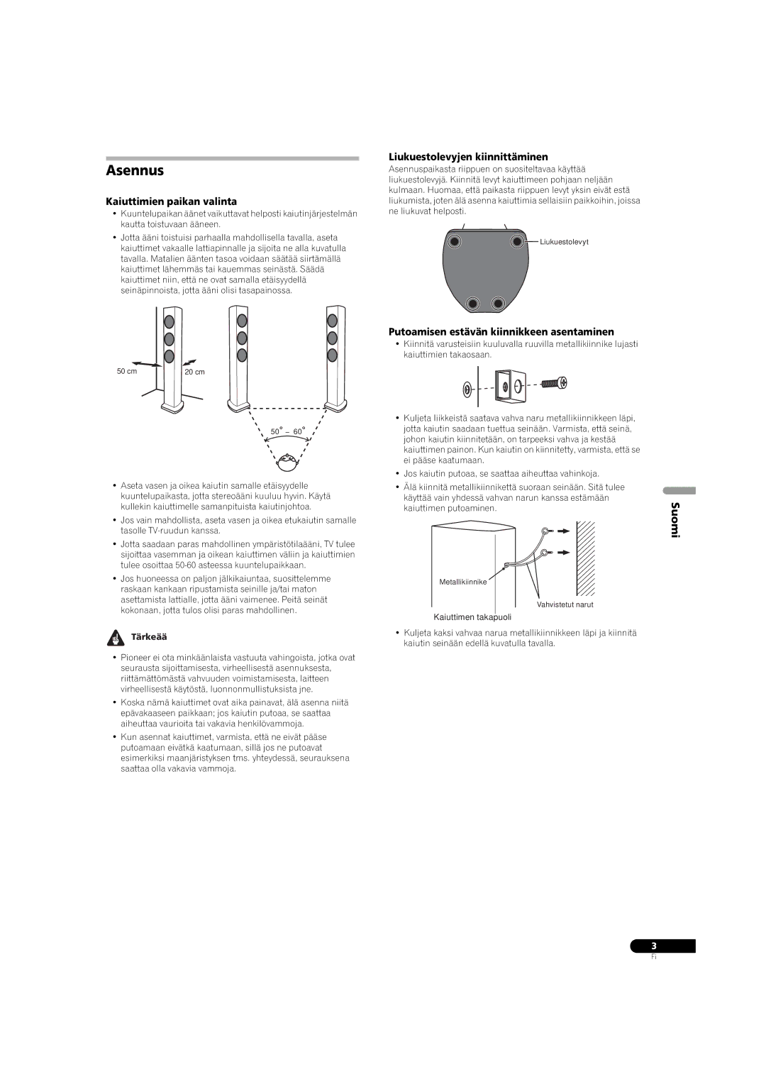 Pioneer S-31-LR-K, S-31-LR-QL manual Asennus, Suomi, Kaiuttimien paikan valinta, Liukuestolevyjen kiinnittäminen 