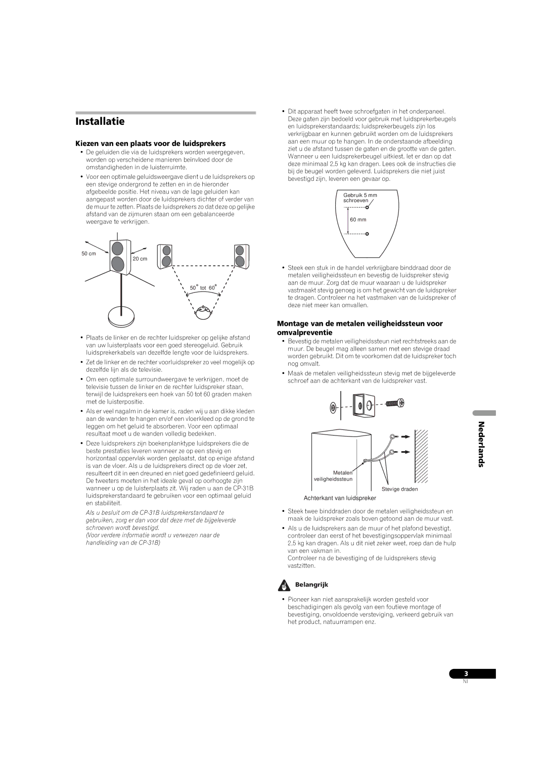Pioneer S-31B-LR-K, S-31B-LR-QL manual Installatie, Nederlands, Kiezen van een plaats voor de luidsprekers, Belangrijk 