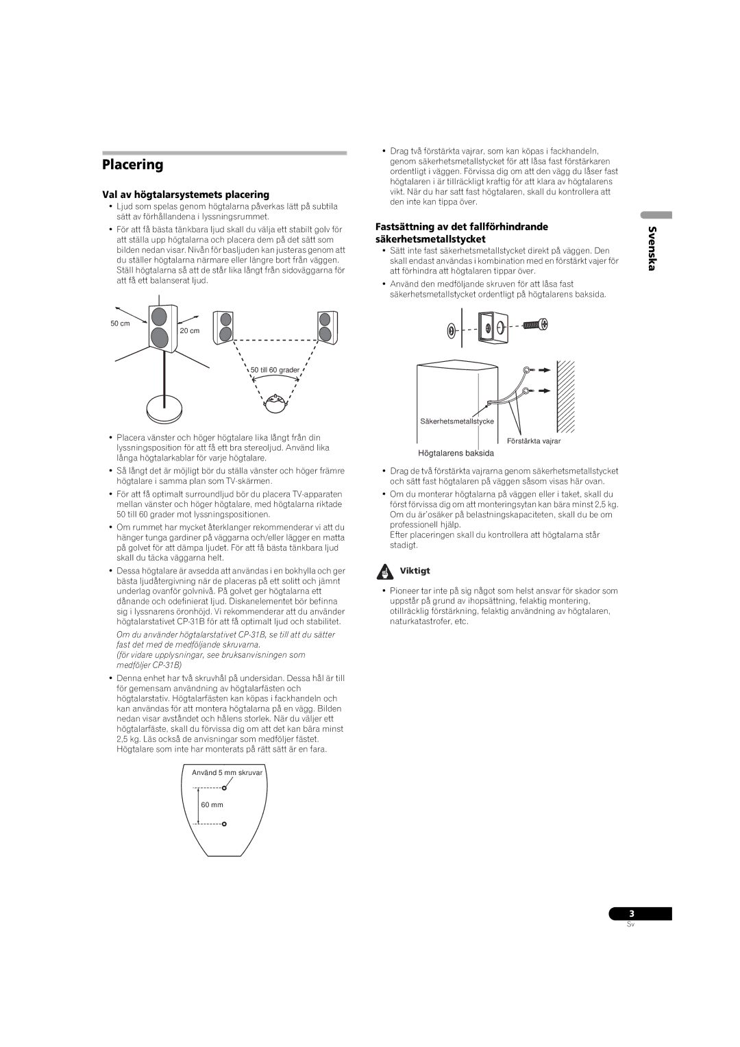 Pioneer S-31B-LR-K manual Placering, Val av högtalarsystemets placering, Fastsättning av det fallförhindrande, Viktigt 