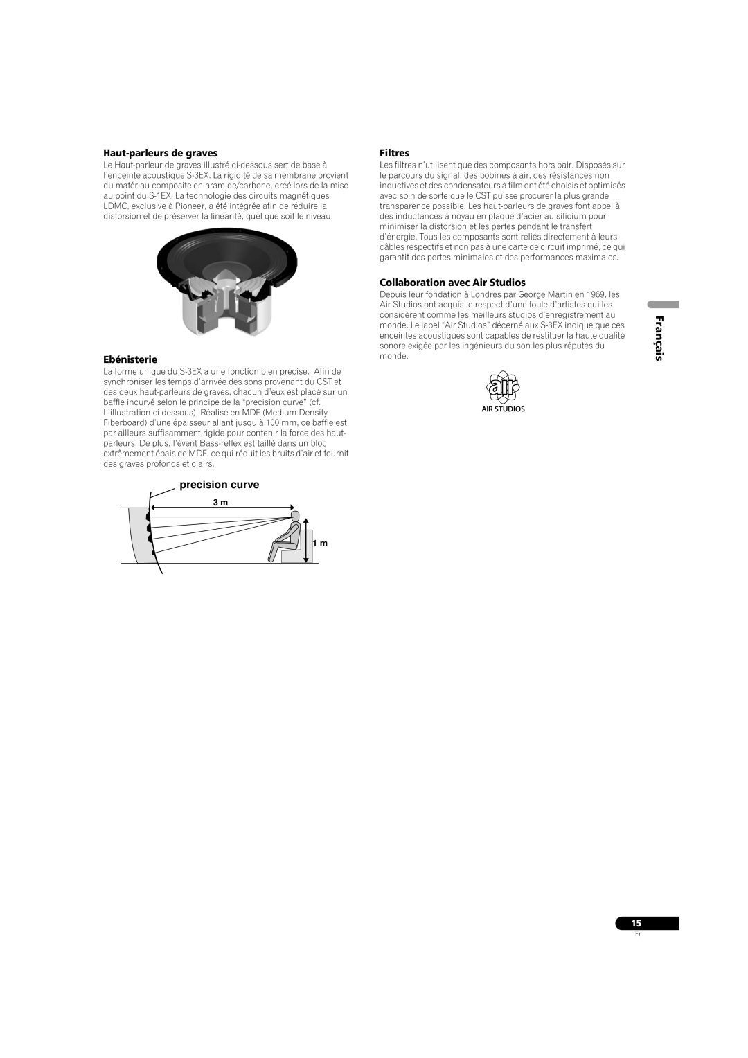 Pioneer S-3EX Haut-parleursde graves, Ebénisterie, Filtres, Collaboration avec Air Studios, precision curve, Français 
