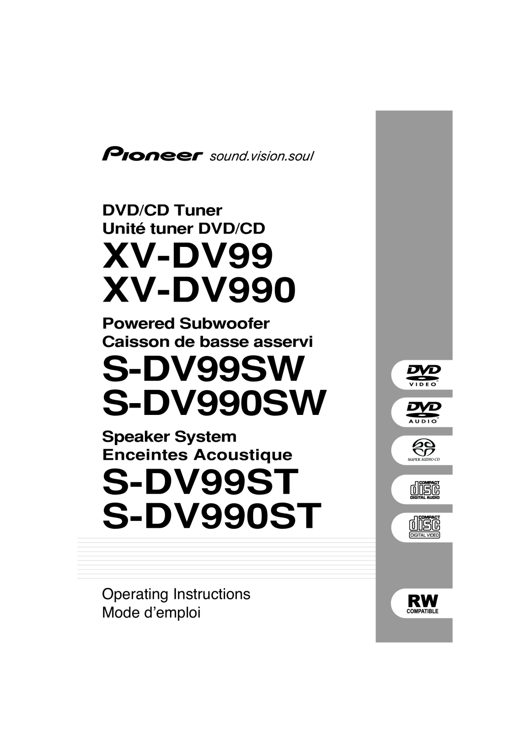 Pioneer manual XV-DV99 XV-DV990, S-DV99SW S-DV990SW, S-DV99ST S-DV990ST, DVD/CD Tuner Unité tuner DVD/CD 
