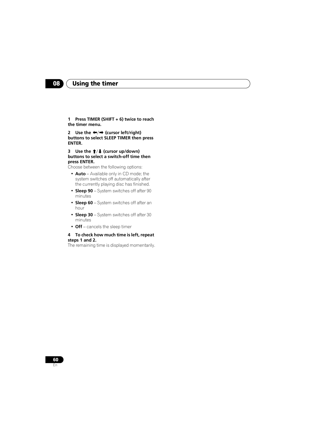 Pioneer S-HTD330 manual To check how much time is left, repeat steps 1, Remaining time is displayed momentarily 