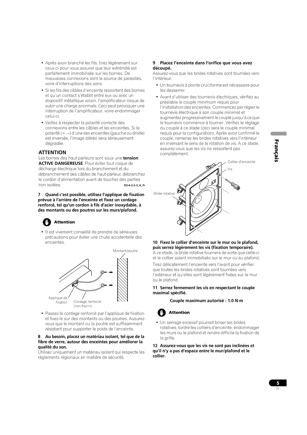 Pioneer S-IW831-LR, S-IW631-LR, S-IW851-LR, S-IW651-LR Placez l’enceinte dans l’orifice que vous avez découpé 