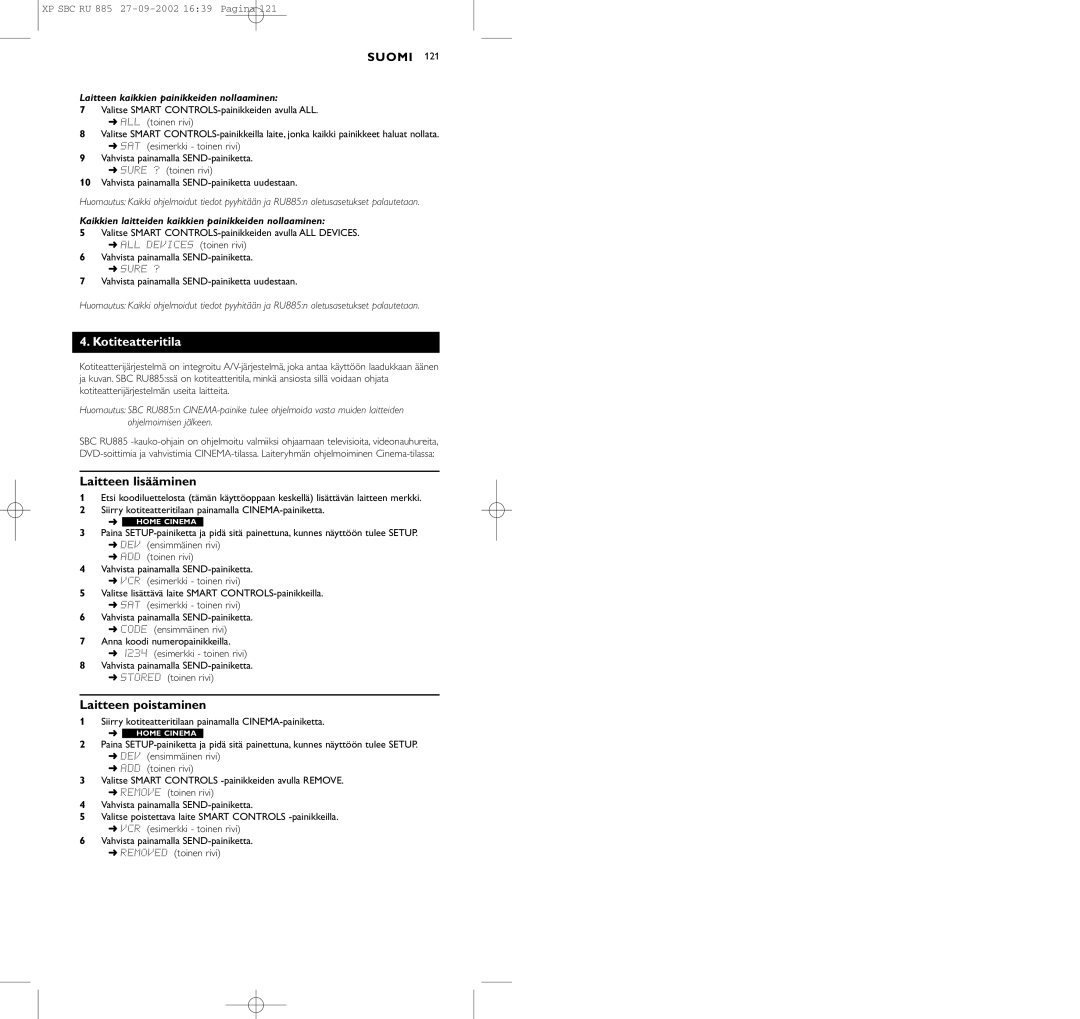 Pioneer SBC RU 885/00 manual Kotiteatteritila, Laitteen kaikkien painikkeiden nollaaminen 