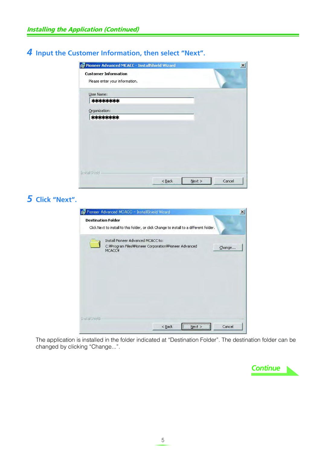 Pioneer SC-07 manual Input the Customer Information, then select Next Click Next 