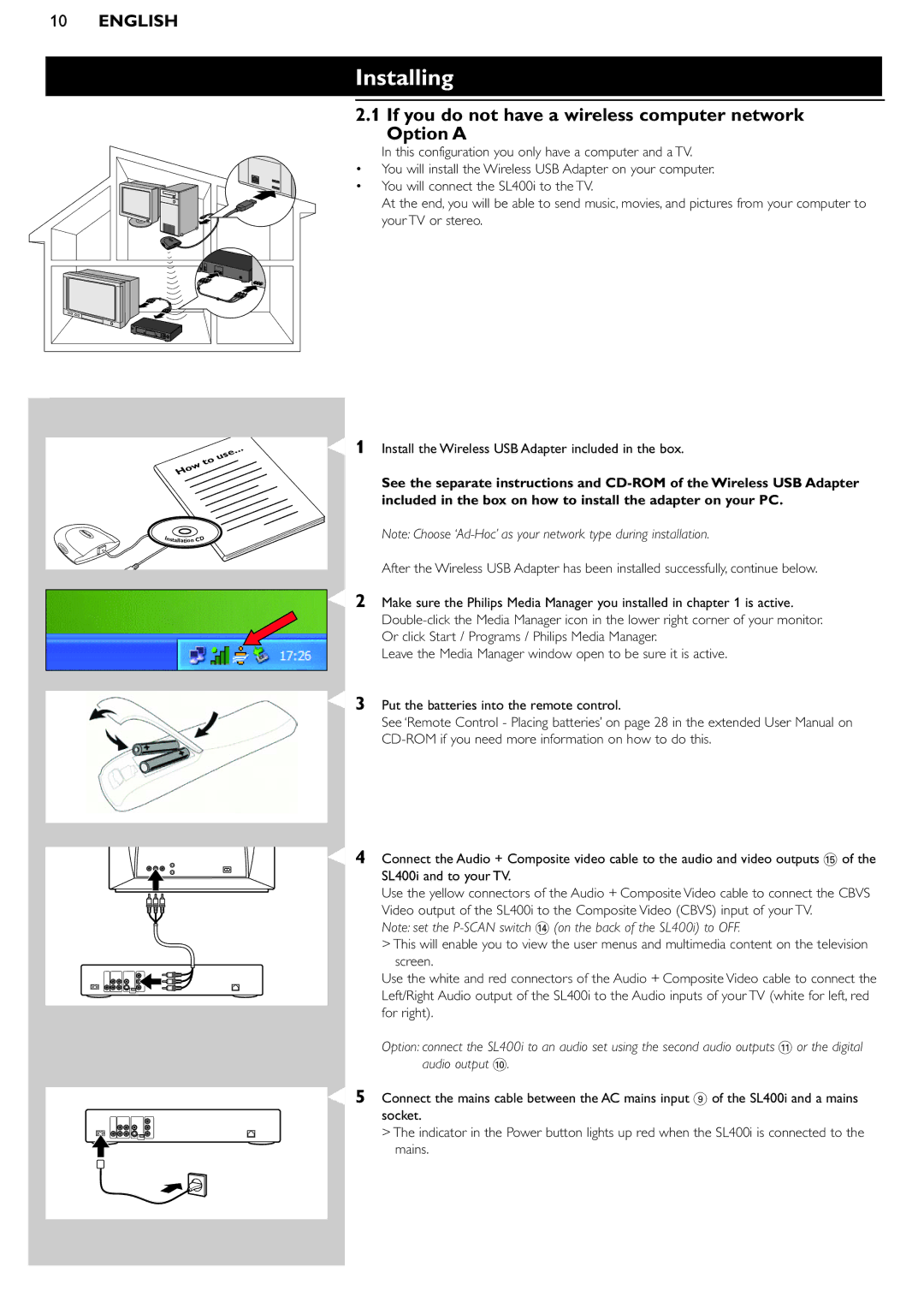 Pioneer SL400I manual Installing, If you do not have a wireless computer network Option a 