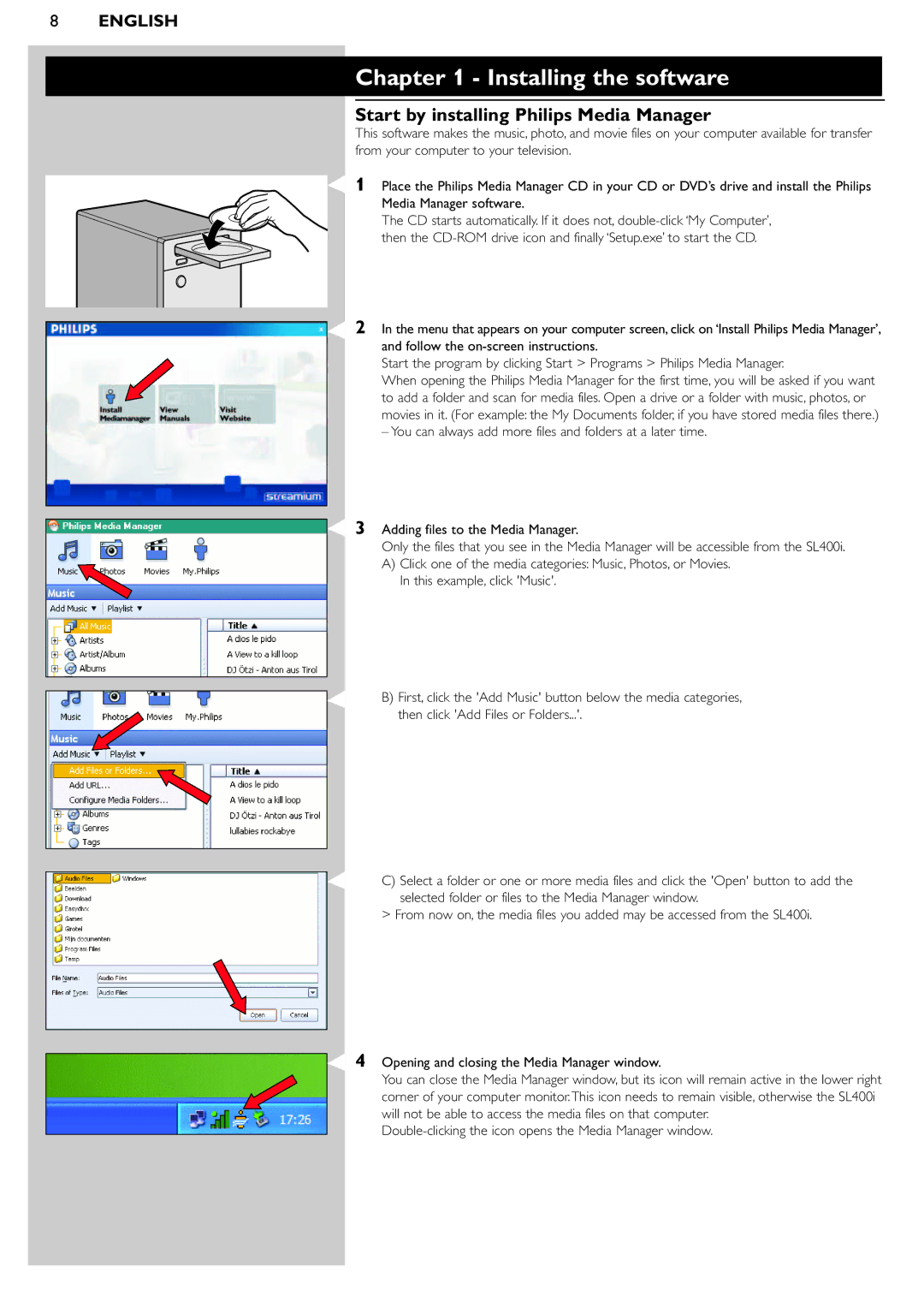 Pioneer SL400I manual Installing the software, Start by installing Philips Media Manager 