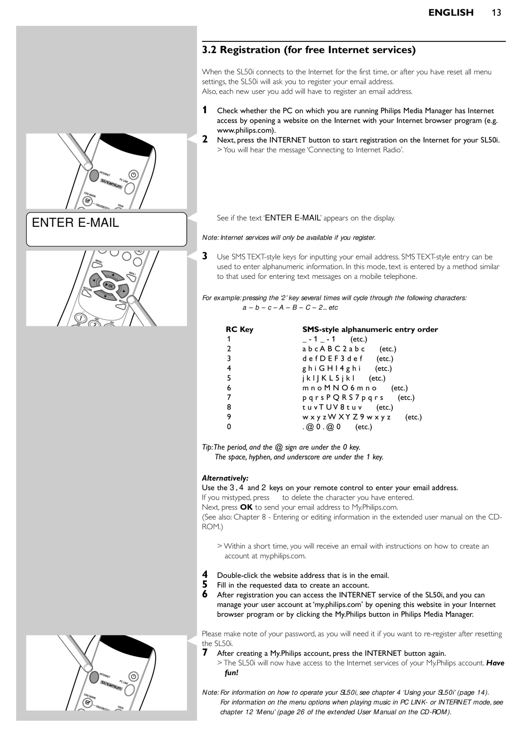 Pioneer SL50I manual Enter E-MAIL, Registration for free Internet services, RC Key SMS-style alphanumeric entry order 