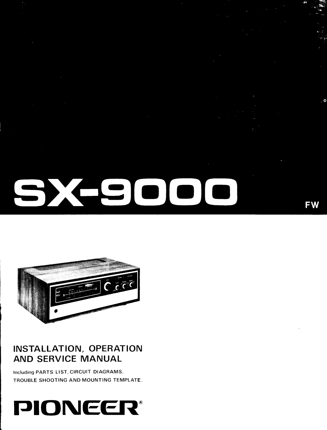 Pioneer SX-9000 service manual Installation . Operation And Servicemanual, rJIONEEIiI 