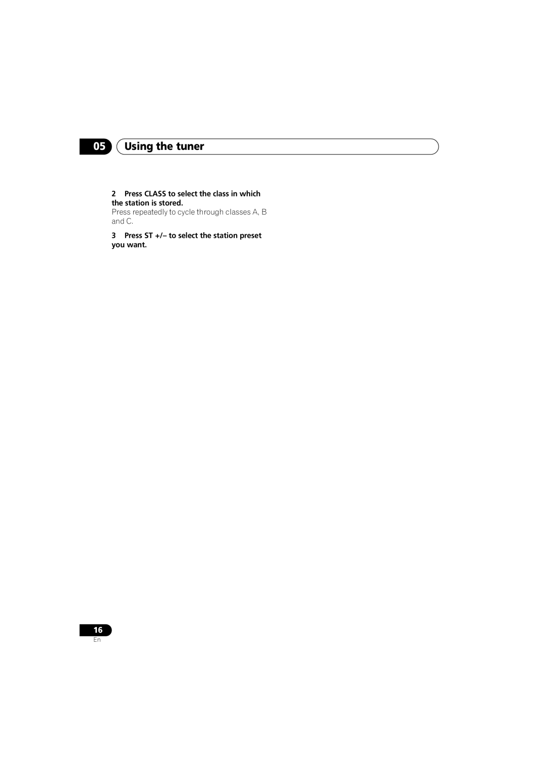 Pioneer SX-A6-J manual Using the tuner, Press ST +/- to select the station preset you want 