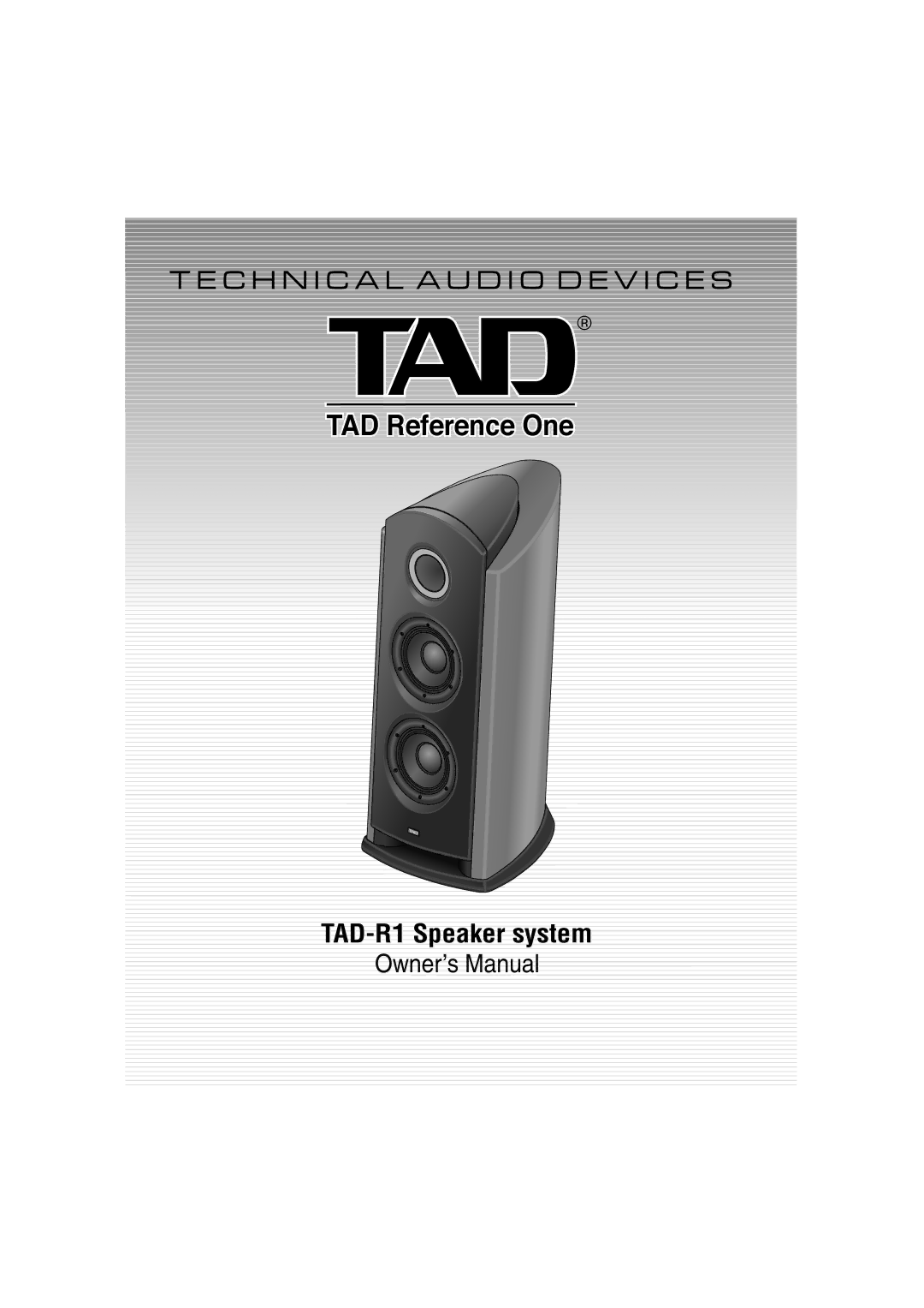 Pioneer TAD-R1 owner manual TAD Reference One 