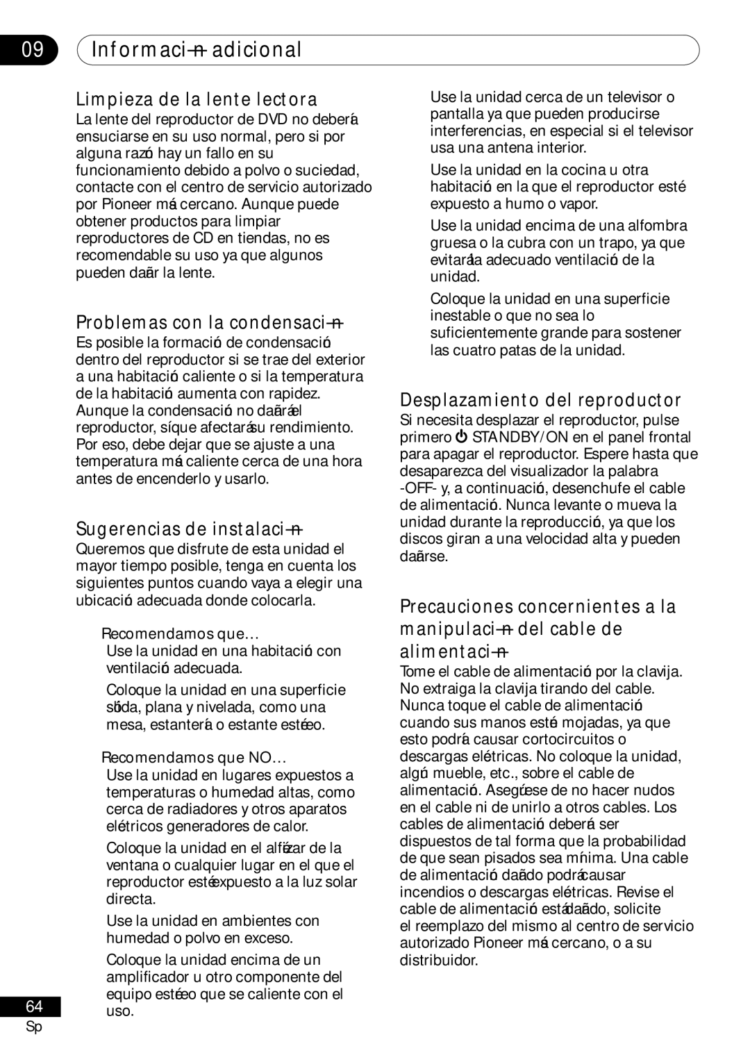 Pioneer VRD1160-A operating instructions Información adicional, Limpieza de la lente lectora, Problemas con la condensación 