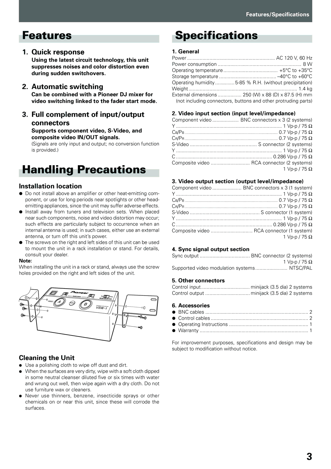 Pioneer VSW-1 2 manual Features, Handling Precautions, Specifications, Installation location, Cleaning the Unit 