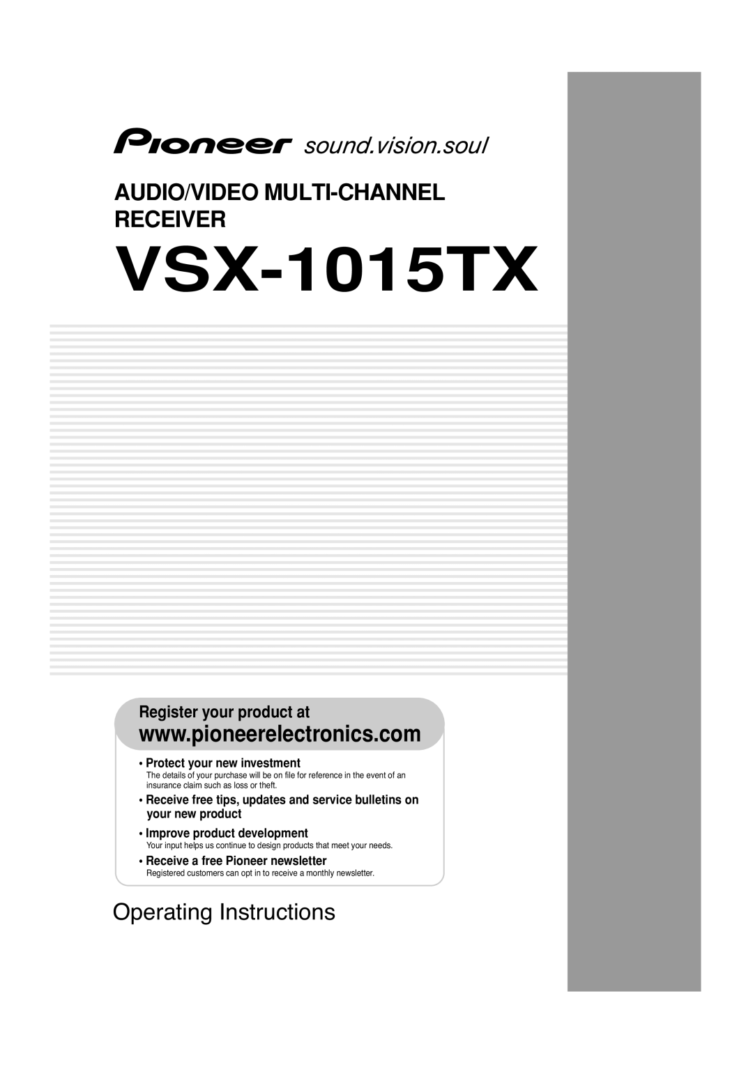 Pioneer VSX-1015TX operating instructions • Protect your new investment, •Improve product development 