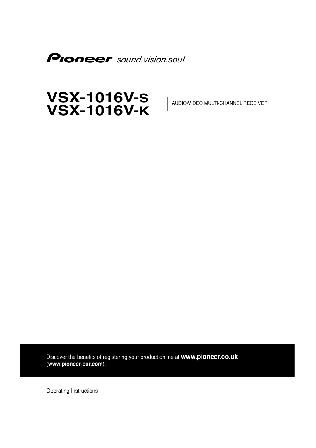 Pioneer manual VSX-1016V-S VSX-1016V-K, Operating Instructions, Audio/Video Multi-Channelreceiver 