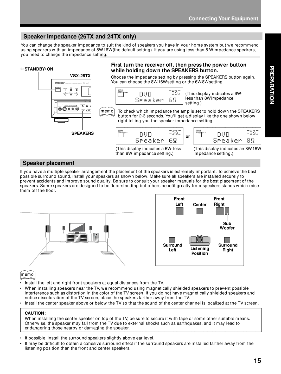 Pioneer VSX-27TX, VSX-26TX Speaker impedance 26TX and 24TX only, Speaker placement, While holding down the Speakers button 