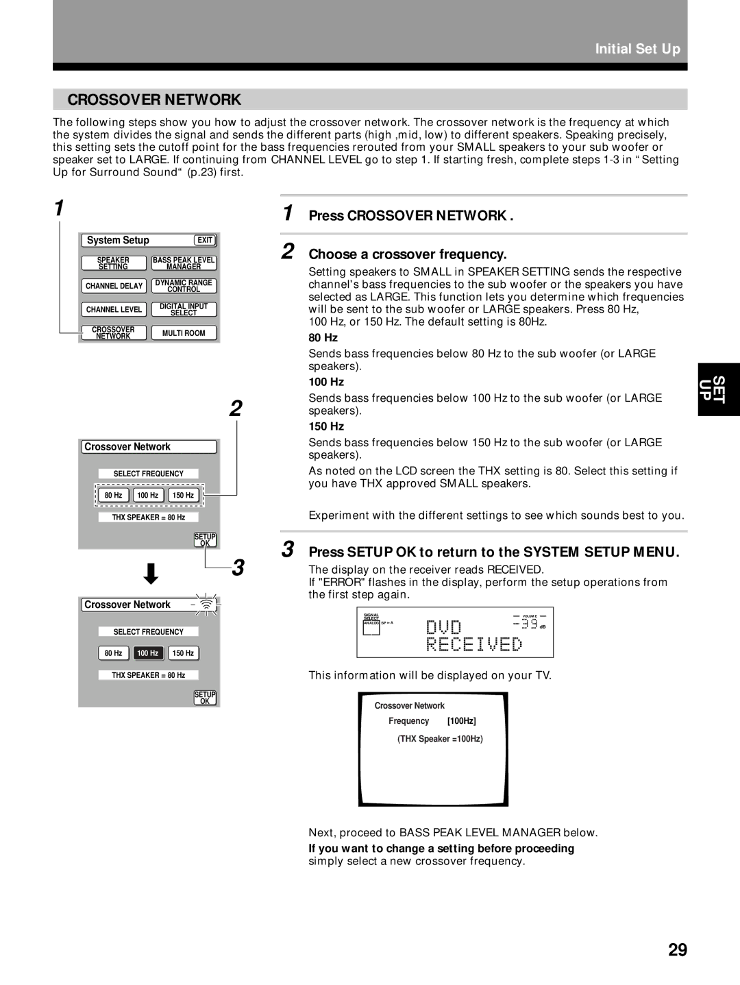 Pioneer VSX-29TX manual Press Crossover Network Choose a crossover frequency, 80 Hz, 100 Hz, 150 Hz 