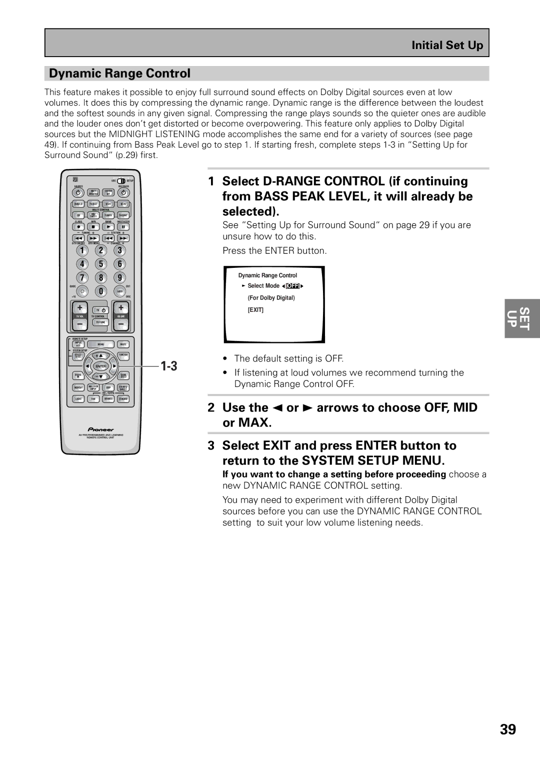 Pioneer VSX-37TX, VSX-36TX Dynamic Range Control, Use the 2 or 3 arrows to choose OFF, MID or MAX, Default setting is OFF 