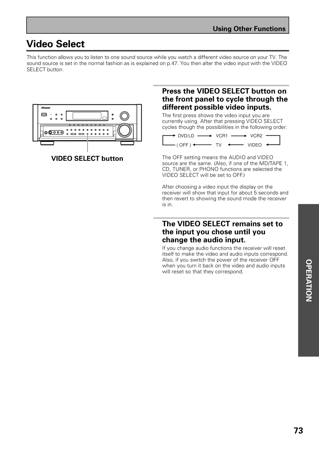 Pioneer VSX-39TX manual Video Select, Front panel to cycle through, Different possible video inputs 