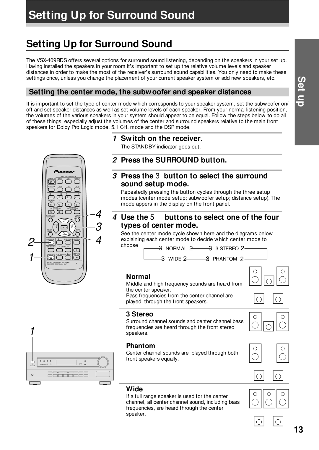 Pioneer VSX-409RDS operating instructions Setting Up for Surround Sound, Switch on the receiver 