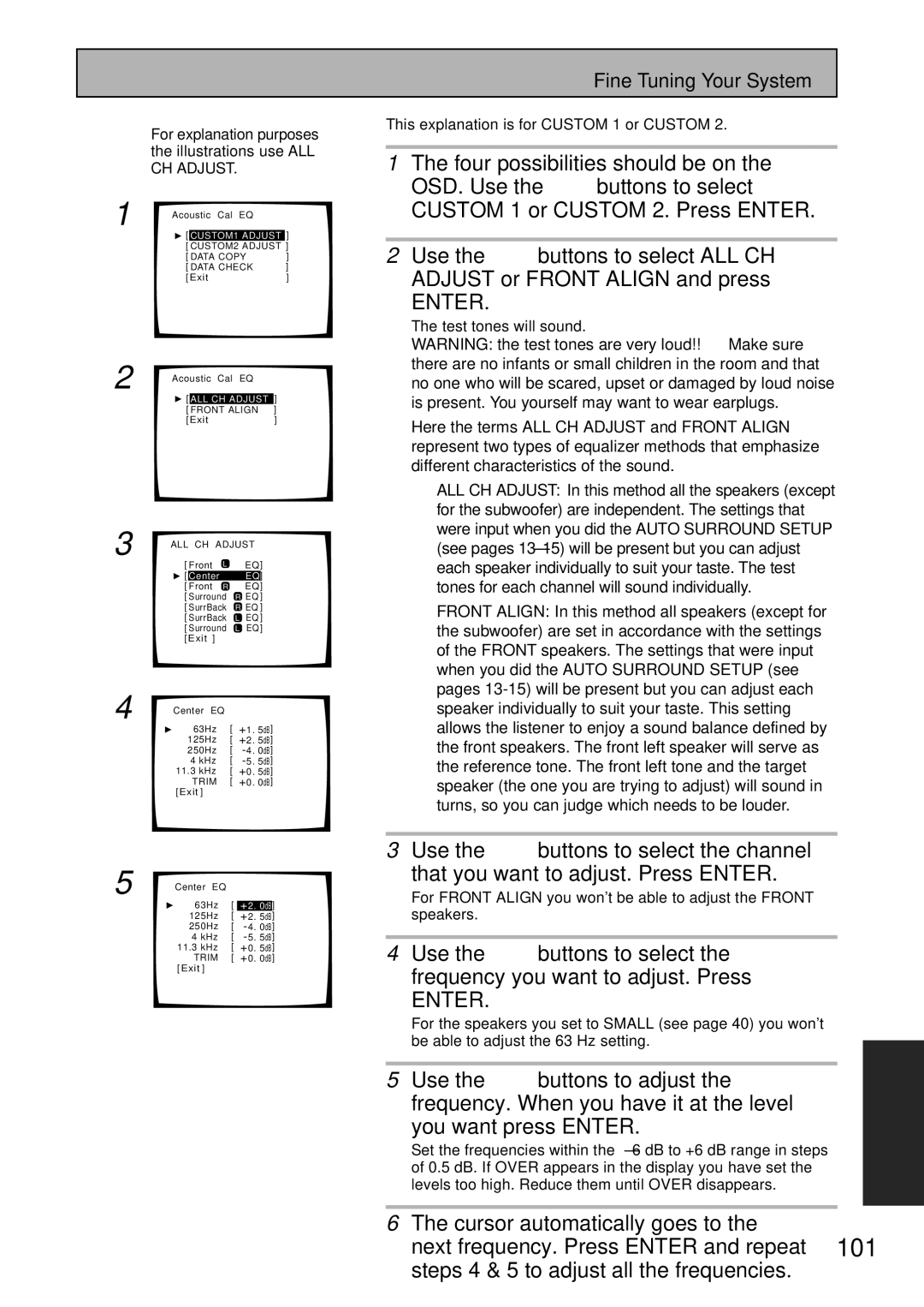 Pioneer VSX-45TX manual This explanation is for Custom 1 or Custom, Test tones will sound 