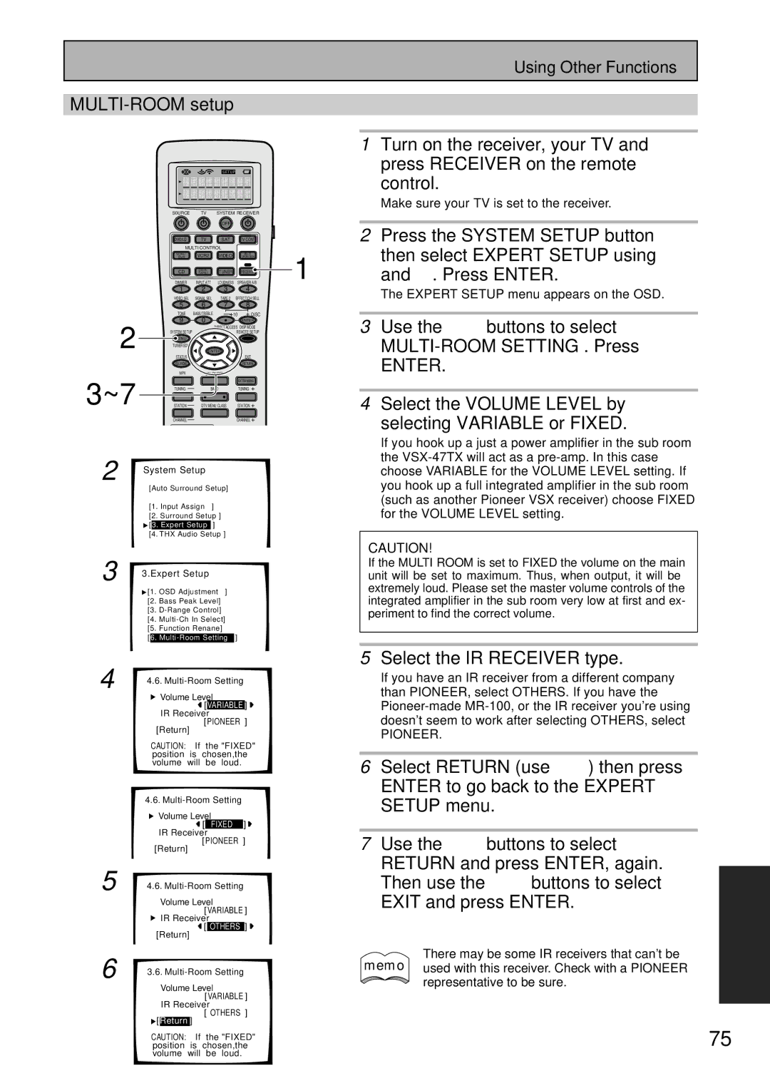 Pioneer VSX-47TX Then select Expert Setup using, ∞. Press Enter, Use the 5∞ buttons to select MULTI-ROOM Setting . Press 