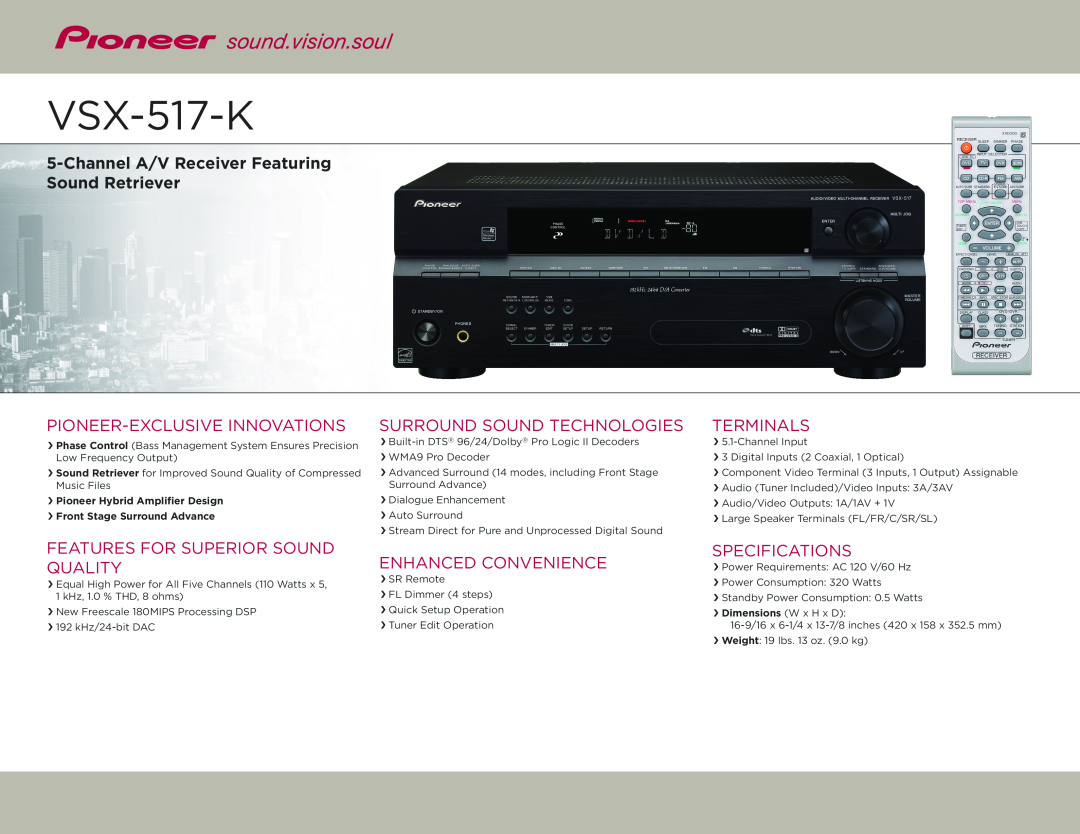 Pioneer VSX-517-S specifications ChannelA/V Receiver Featuring Sound Retriever, Pioneer-ExclusiveInnovations, Terminals 