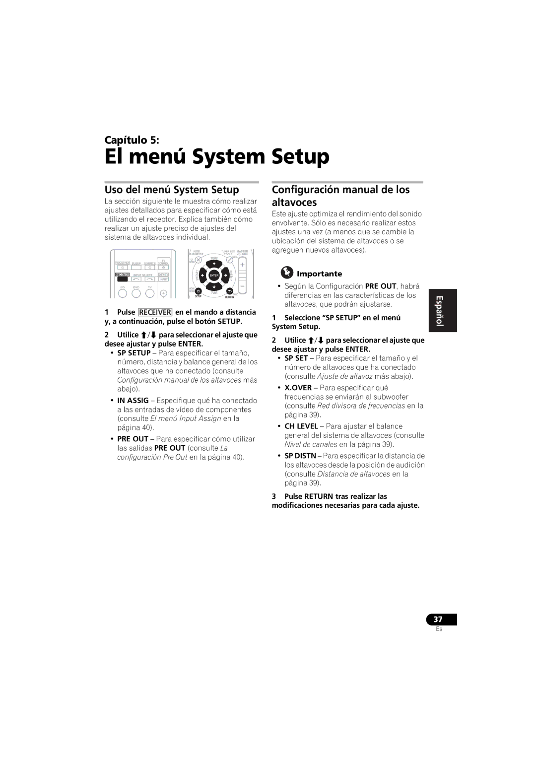 Pioneer VSX-520 El menú System Setup, Uso del menú System Setup, Configuración manual de los altavoces 