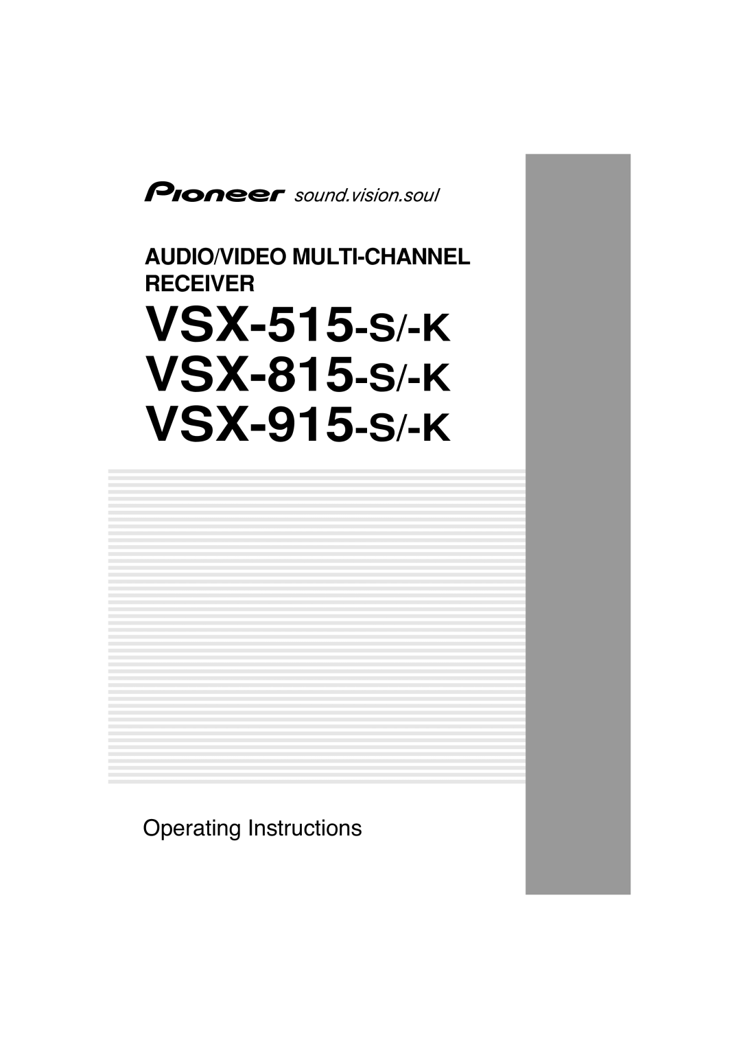 Pioneer manual VSX-515-S/-K VSX-815-S/-K VSX-915-S/-K, Audio/Video Multi-Channel Receiver, Operating Instructions 