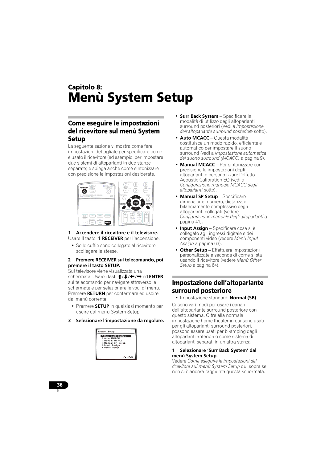 Pioneer VSX-916-S, VSX-916-K operating instructions Menù System Setup, Impostazione dell’altoparlante surround posteriore 