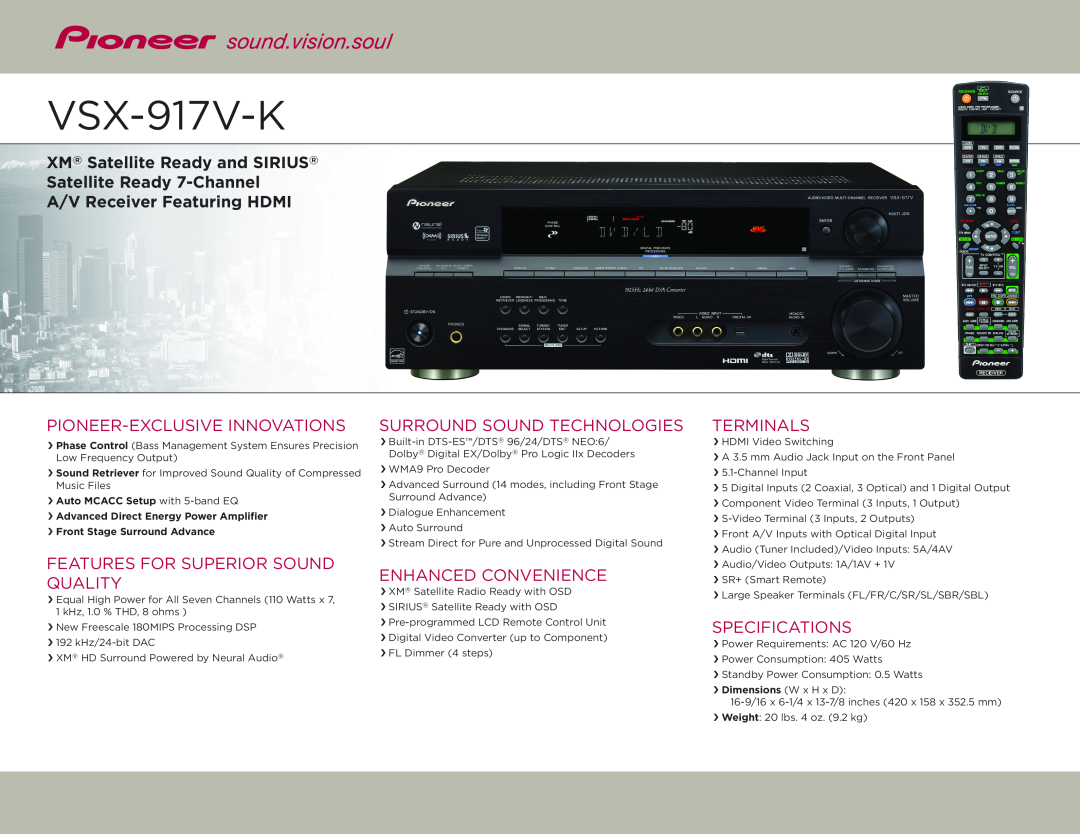 Pioneer VSX-917-S dimensions XM Satellite Ready and SIRIUS, Satellite Ready 7-Channel, A/V Receiver Featuring HDMI 