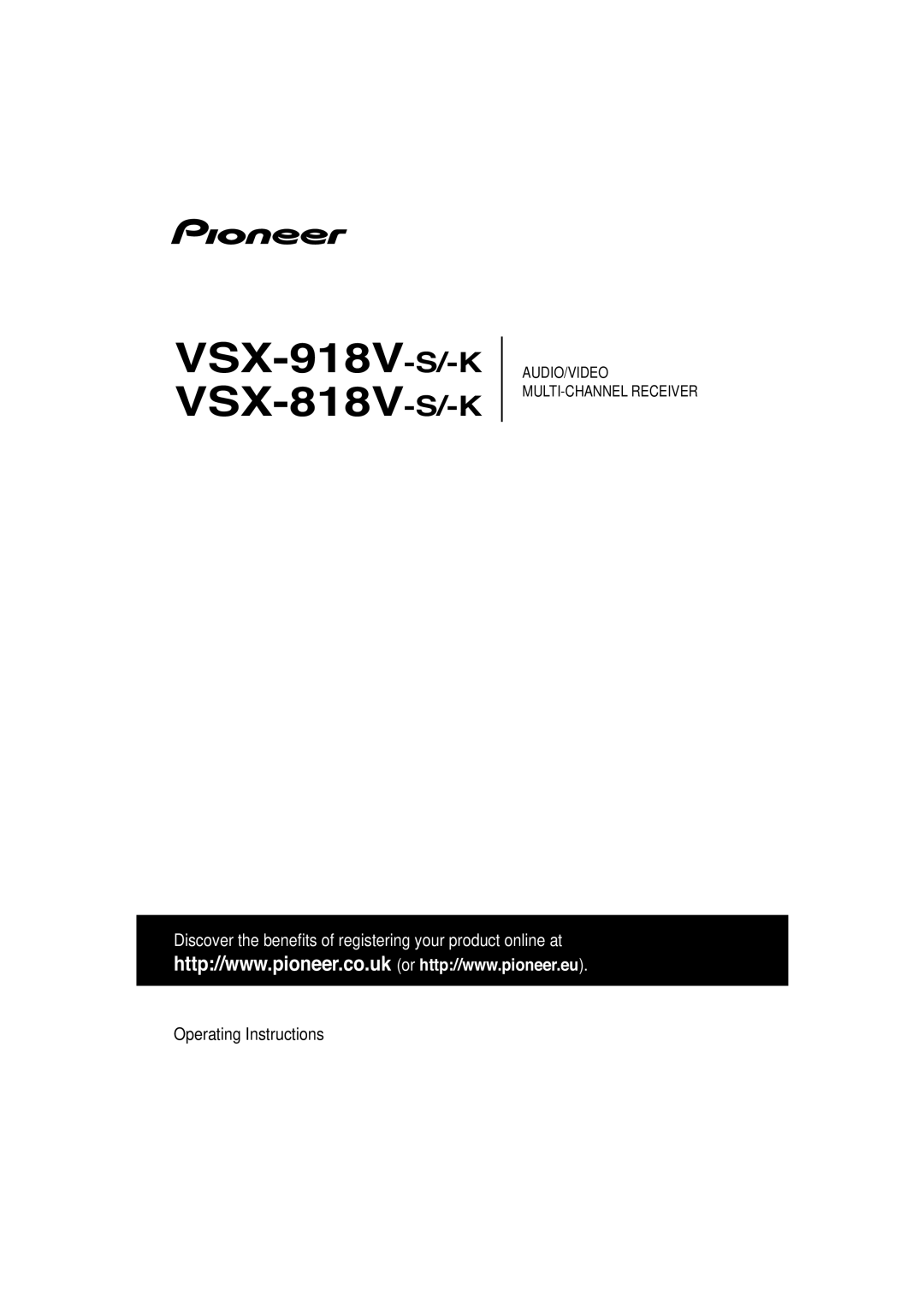 Pioneer VSX-818V-K manual VSX-918V-S/-K VSX-818V-S/-K, Operating Instructions, Audio/Video Multi-Channelreceiver 