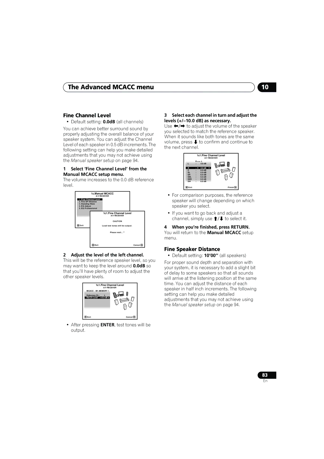 Pioneer VSX-919AH-K manual Fine Channel Level, Fine Speaker Distance, Volume increases to the 0.0 dB reference level 