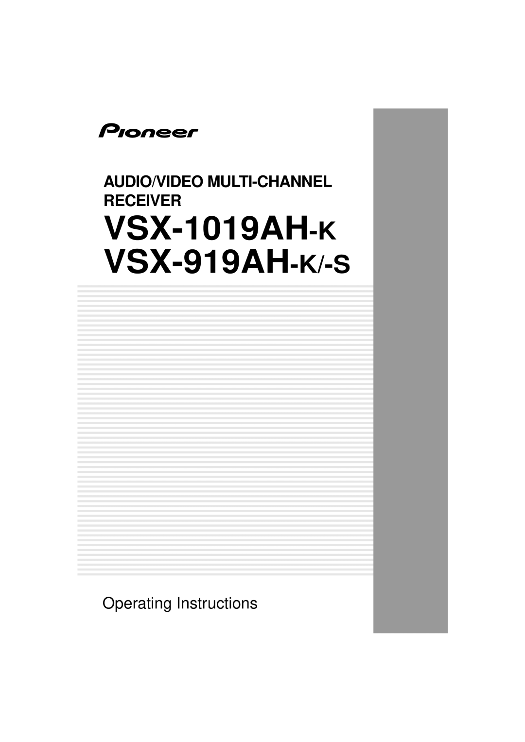 Pioneer VSX-919AH-S manual VSX-1019AH-K VSX-919AH-K/-S, Audio/Video Multi-Channel Receiver, Operating Instructions 