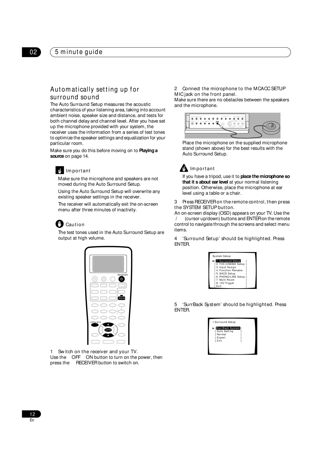 Pioneer VSX-AX5Ai-G, VSX-AX5Ai-S Switch on the receiver and your TV, ‘Surround Setup’ should be highlighted. Press, Enter 