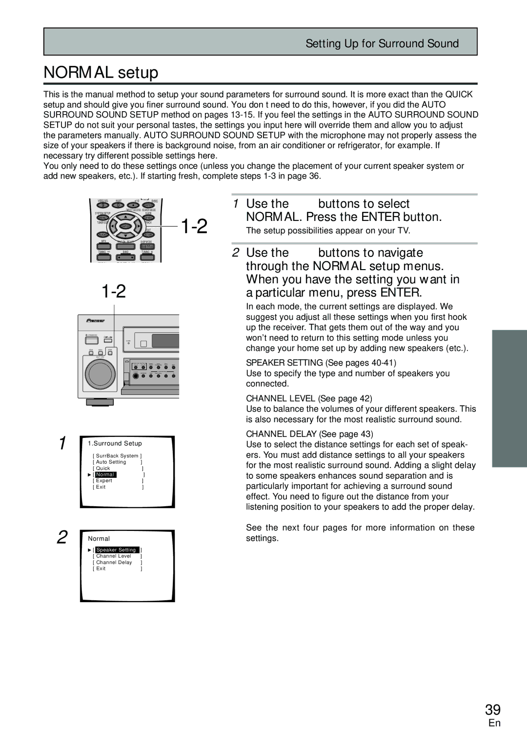 Pioneer VSX-D2011-S NORMAL. Press the Enter button, Through the Normal setup menus, When you have the setting you want 