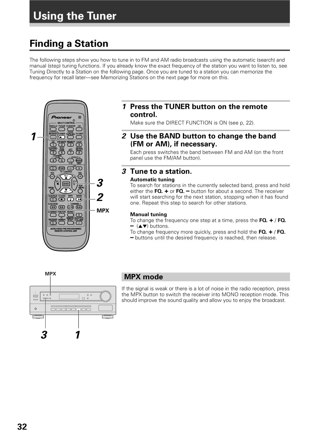 Pioneer VSX-D309 manual Using the Tuner, Finding a Station, Press the Tuner button on the remote Control, Tune to a station 