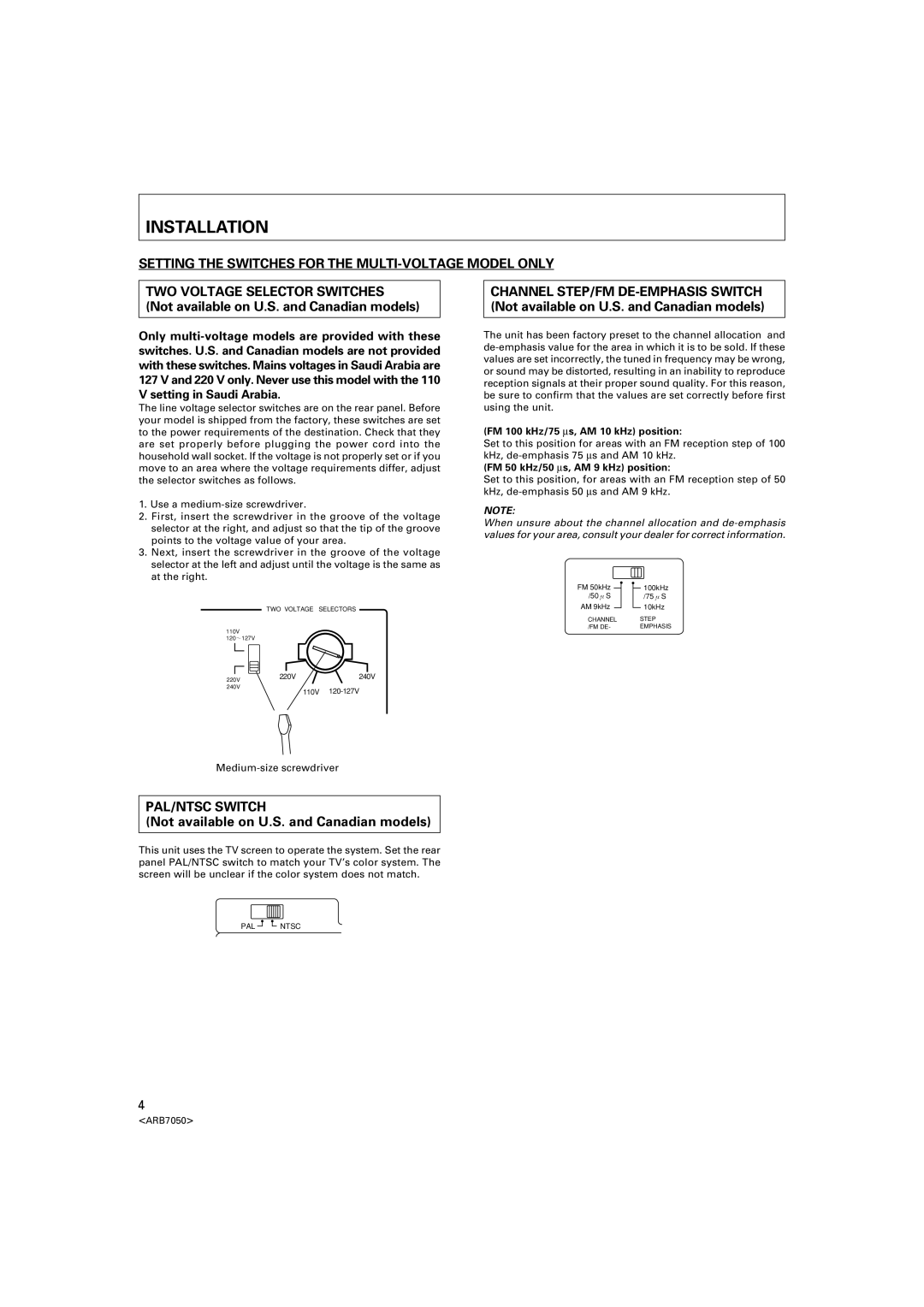 Pioneer VSX-D3S Installation, PAL/NTSC Switch, FM 100 kHz/75 ∝s, AM 10 kHz position, FM 50 kHz/50 ∝s, AM 9 kHz position 