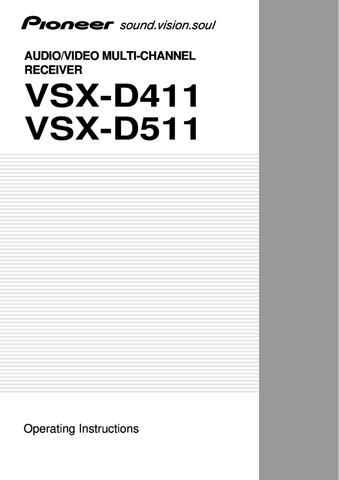 Pioneer operating instructions VSX-D411 VSX-D511, Audio/Video Multi-Channelreceiver, Operating Instructions 
