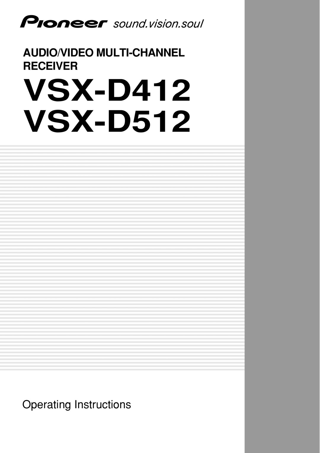 Pioneer vsx-d412 manual VSX-D412 VSX-D512, Audio/Video Multi-Channelreceiver, Operating Instructions 