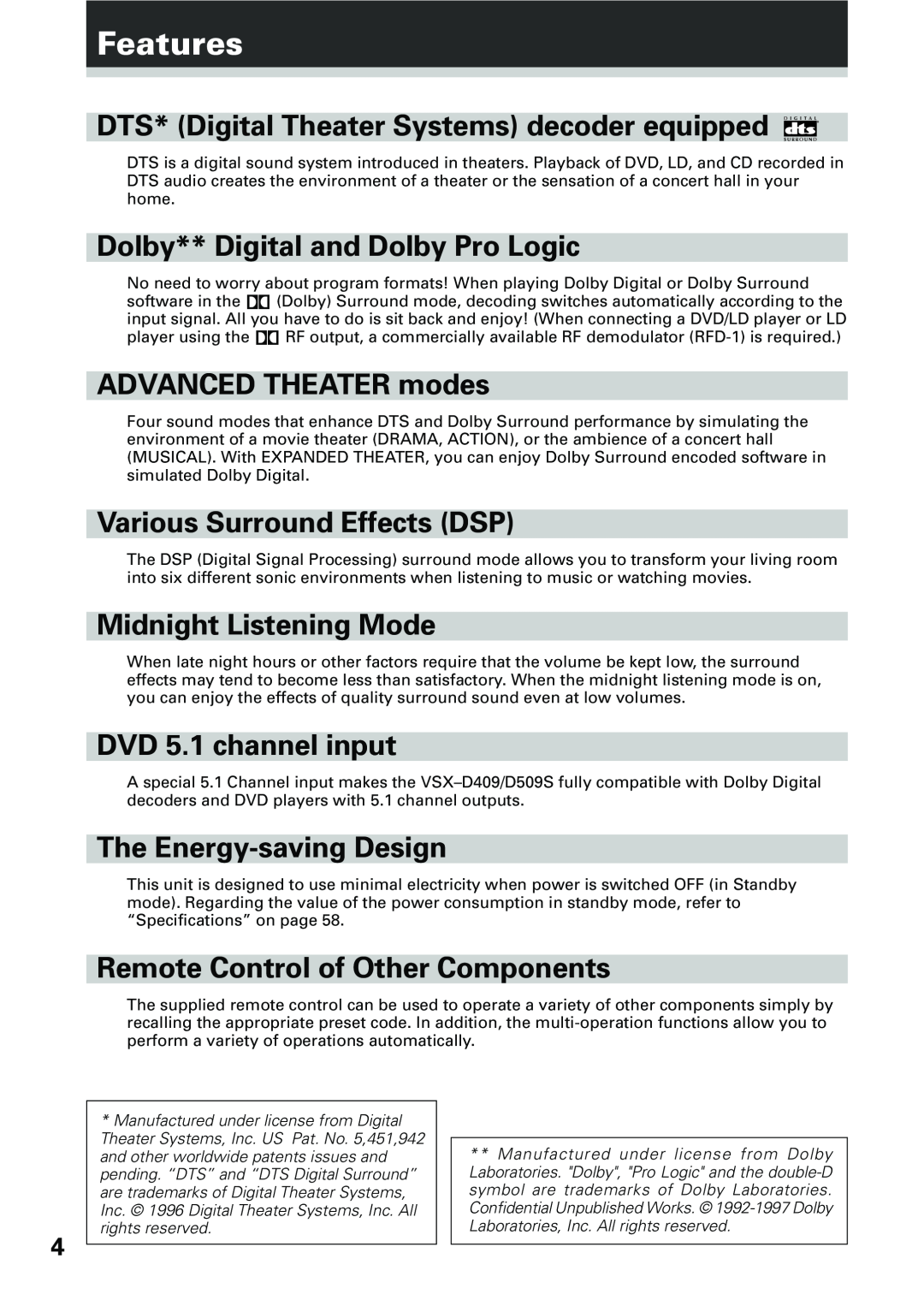 Pioneer VSX-D509S, VSX-D409 Features, DTS* Digital Theater Systems decoder equipped, Dolby** Digital and Dolby Pro Logic 