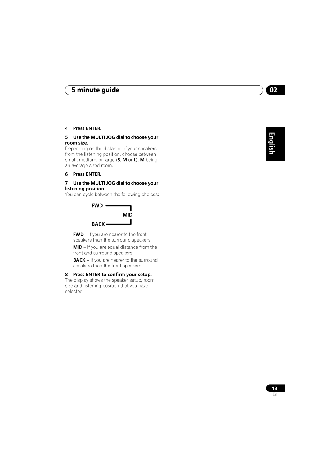 Pioneer VSX-D714, VSX-D514 manual FWD MID Back, Press Enter Use the Multi JOG dial to choose your room size 