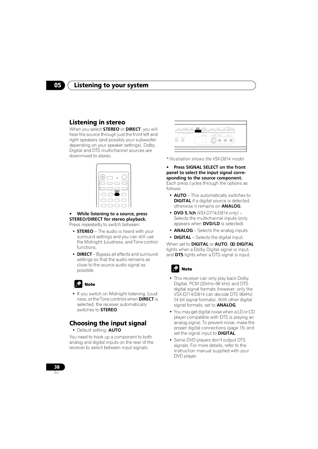 Pioneer VSX-D514 Listening to your system Listening in stereo, Choosing the input signal, Press Signal Select on the front 
